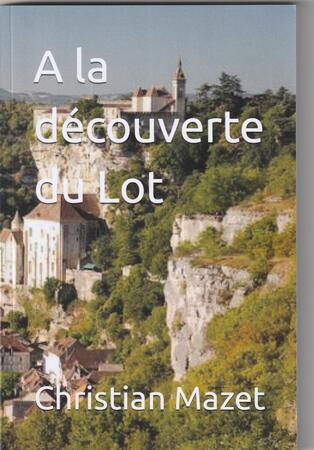 Couverture du livre À la découverte du Lot